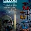 TERREUR AU PARC D'ATTRACTIONS - EXIT LE LIVRE -Jeux De Société Boutique 68944