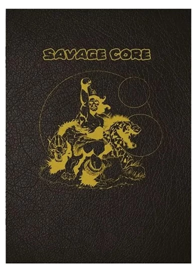SAVAGE CORE LIVRE DE REGLES 3 SAVAGE CORE LIVRE DE REGLES